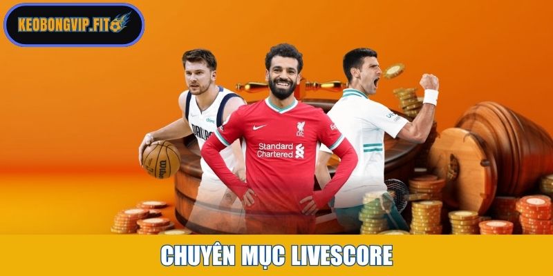 Chuyên mục Livescore