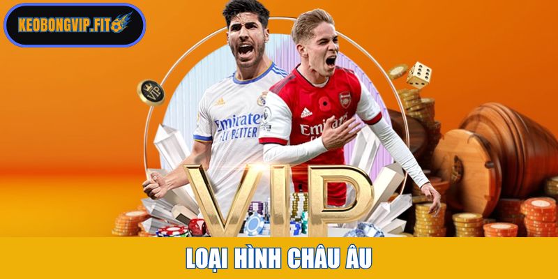 Loại hình châu Âu