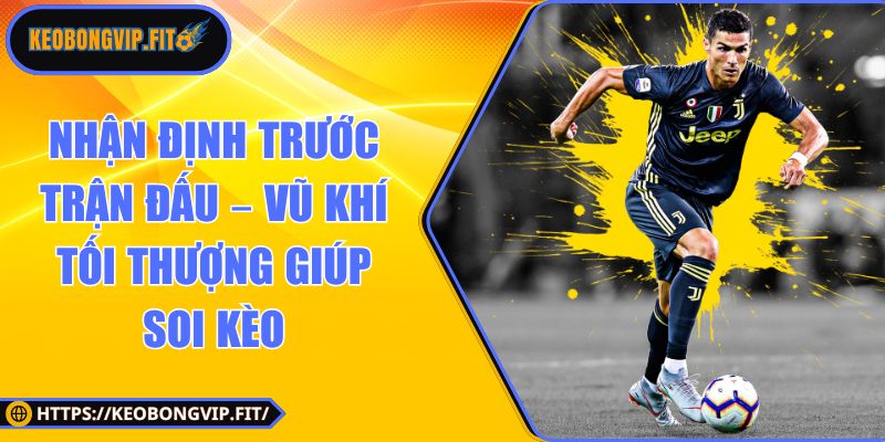 nhận định trước trận đấu