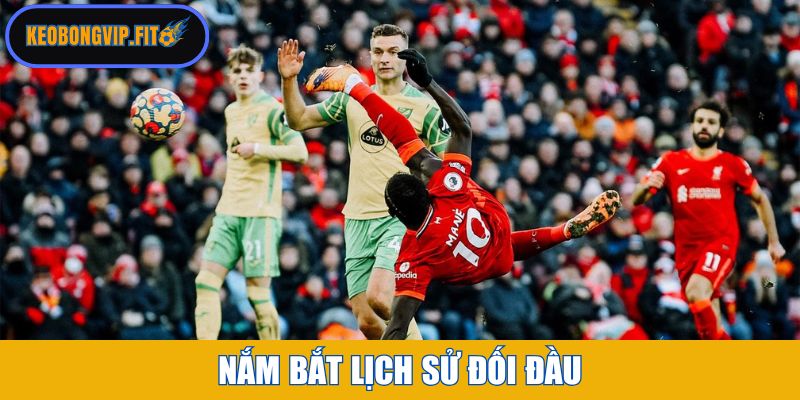 Nắm bắt lịch sử đối đầu