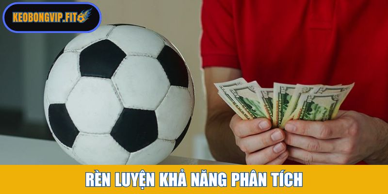 Rèn luyện khả năng phân tích 